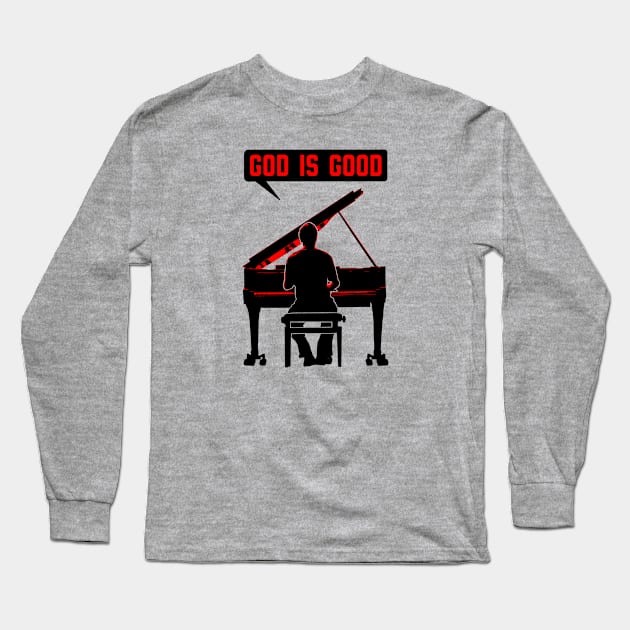 Christian pianist Long Sleeve T-Shirt by Christian ever life